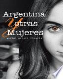 libro Argentina Y Otras Mujeres